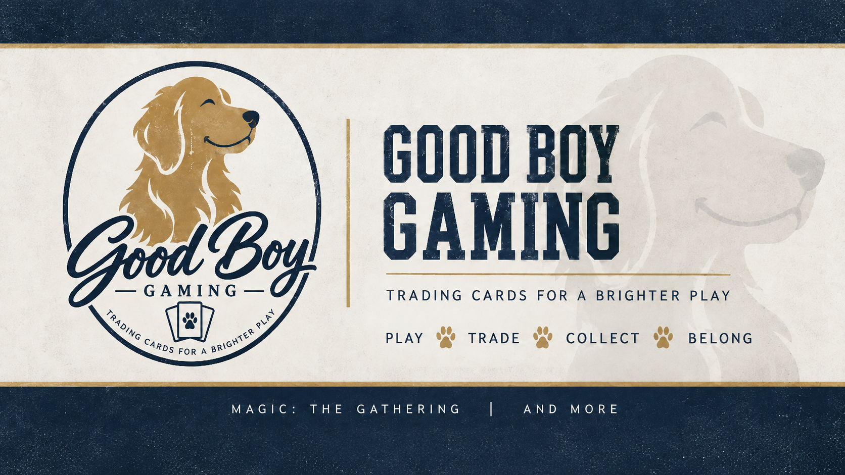 Good Boy Gaming — Trading cards for a brighter play. Play, trade, collect, belong. Magic: The Gathering and more.